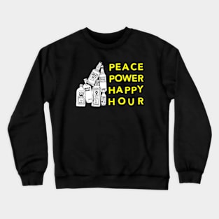 Peace Power Happy Hour, Funny Moms, Drinking, happy Hour, Day Drinking, Gifts, 2023, 2024 Crewneck Sweatshirt